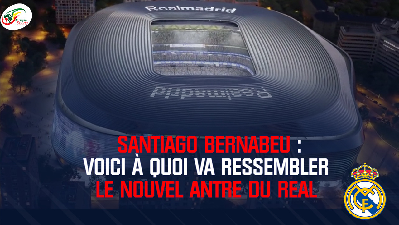 Real Madrid: Découvrez le nouveau Santiago Bernabeu, meilleur stade au monde ?
