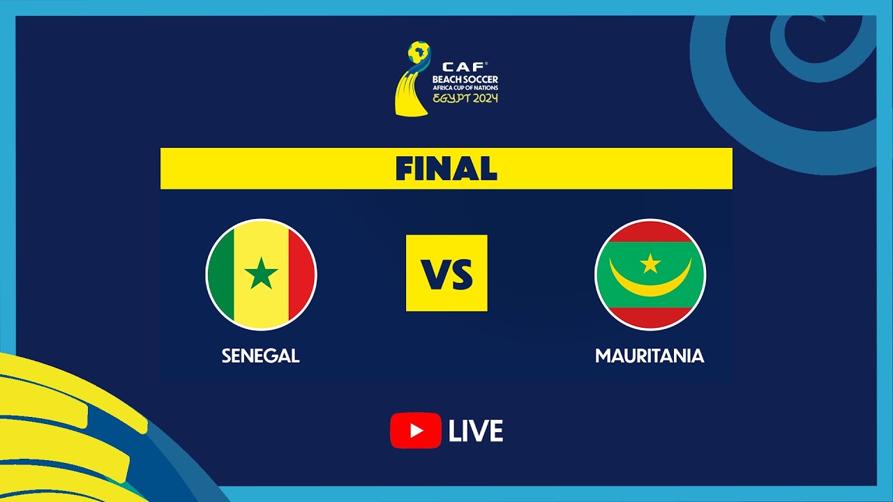 Sénégal vs Mauritanie : Suivez EN DIRECTE la finale CAN Beach Soccer !